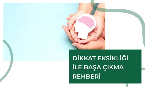 DEHB Başa Çıkma Rehberi