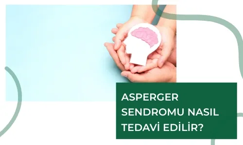 Asperger Sendromu Nasıl Tedavi Edilir?