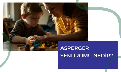 Asperger Sendromu Nedir